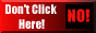 Do not click here!